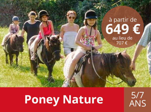 Poney Nature - Eté 2025 - Dimanche 17 août au dimanche 24 août 2025 (Tarif promo !)