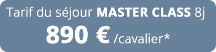 Tarif séjour équestre Master Class 8j – Domaine de l’Espérance